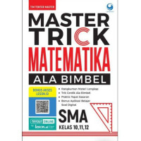 Image of Master Trick Matematika Ala Bimbel: SMP kelas 7,8,9