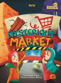 Image of Mysterious Market : Penyelidikan Kasus Orang-Orang Hilang